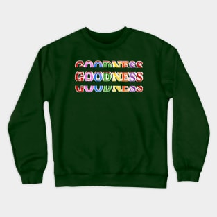 goodness text art design Crewneck Sweatshirt